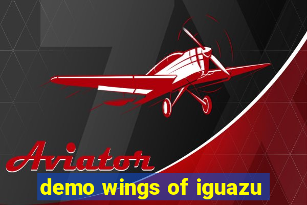 demo wings of iguazu